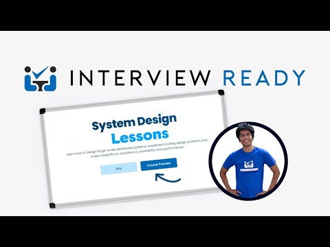 System Design Walkthrough at InterviewReady - Designed for SDE 1 to SDE 3 Interview Preparation