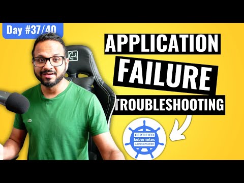 Day 37/40 - Application Failure Troubleshooting From CKA