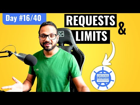 Day 16/40 - Kubernetes Requests and Limits - CKA Full Course 2025