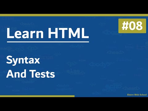 Learn HTML In Arabic 2021 - #08 - Syntax And Tests